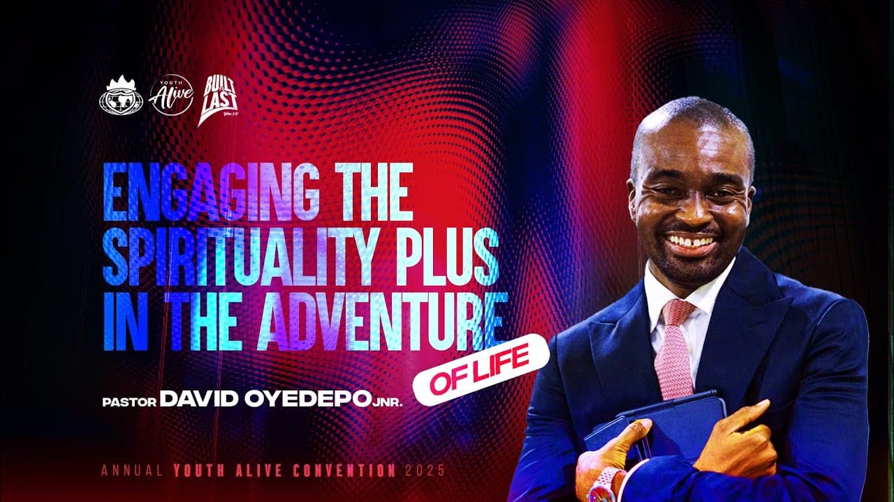 Engaging The Spirituality Plus in The Adventure of Life || Pastor David Oyedepo Jnr || Ayac 2025