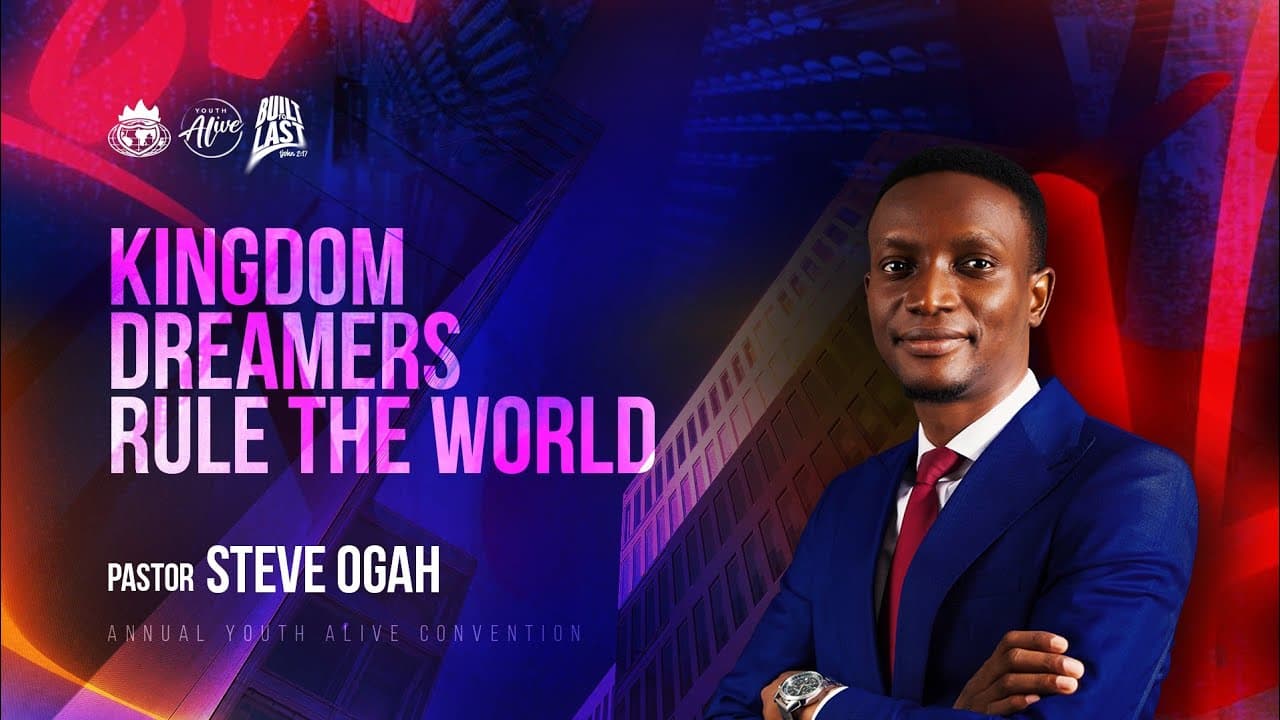 Kingdom Dreamers Rule The World || Pastor Steve Ogah || Ayac 2025