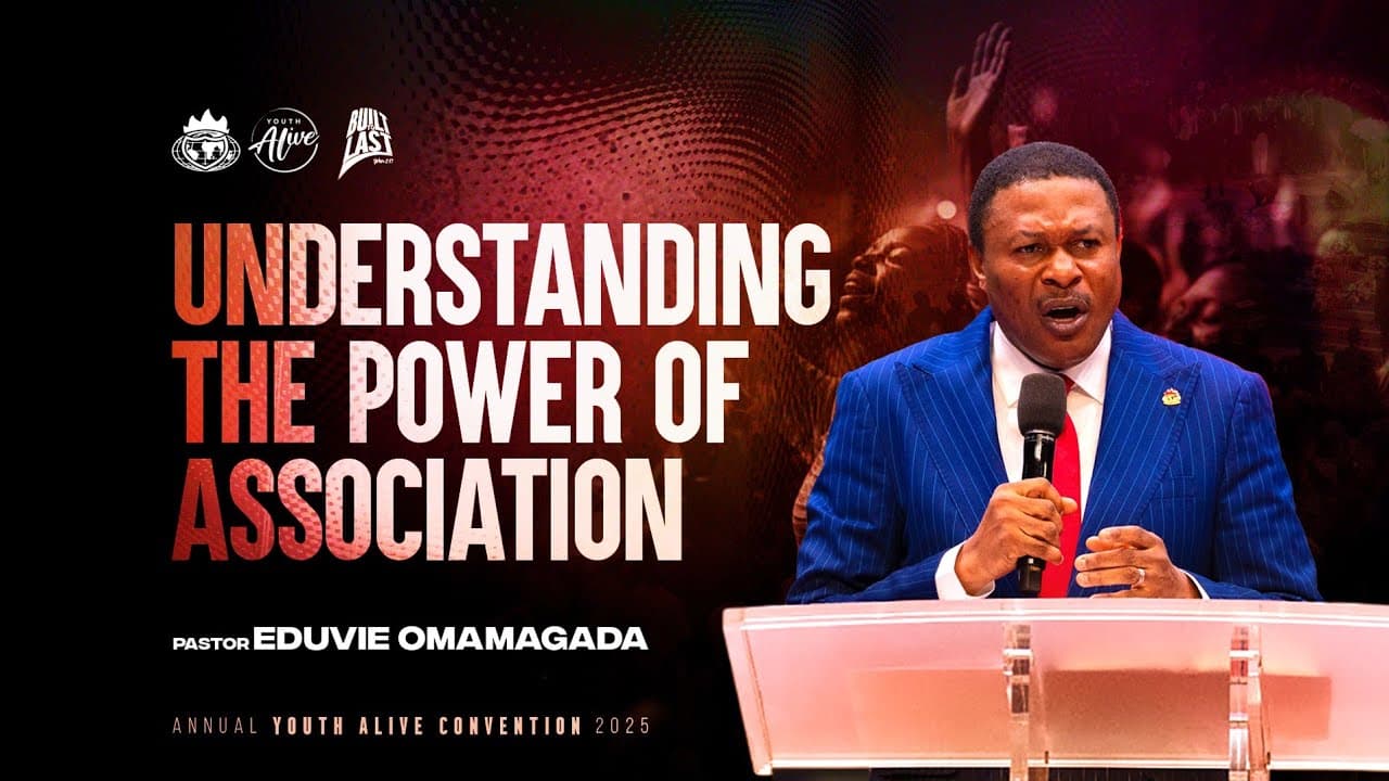 Understanding The Power of Association || Pastor Eduvie Omamagada || Ayac 2025